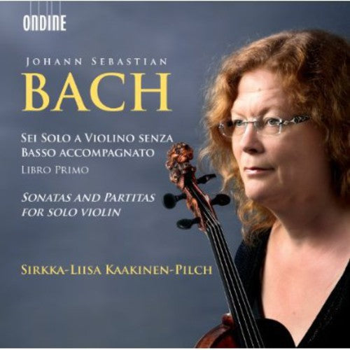 Bach: Sonatas and Partitas for Solo Violin