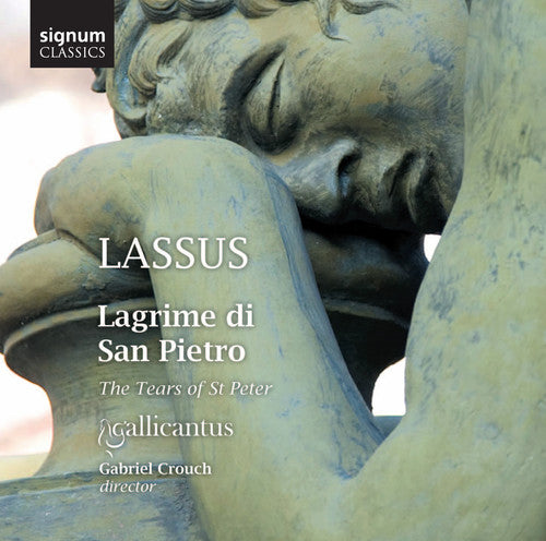 Lassus: Lagrime di San Pietro