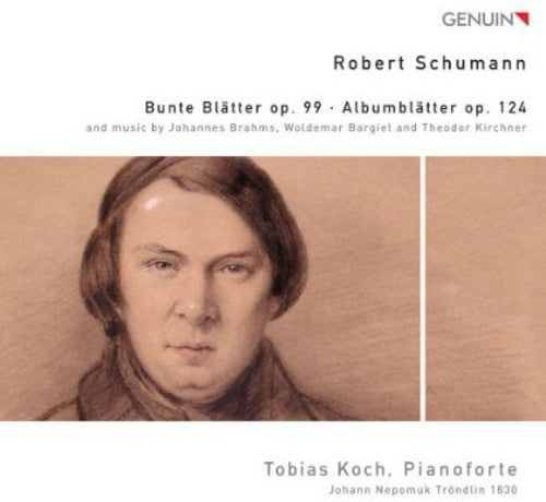 Schumann: Bunte Blätter, Op. 99 & Albumblätter, Op. 124