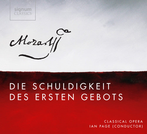 Mozart: Die Schuldigkeit des ersten Gebots
