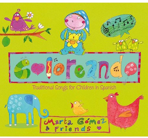Coloreando. Traditional Songs for Children in Spanish