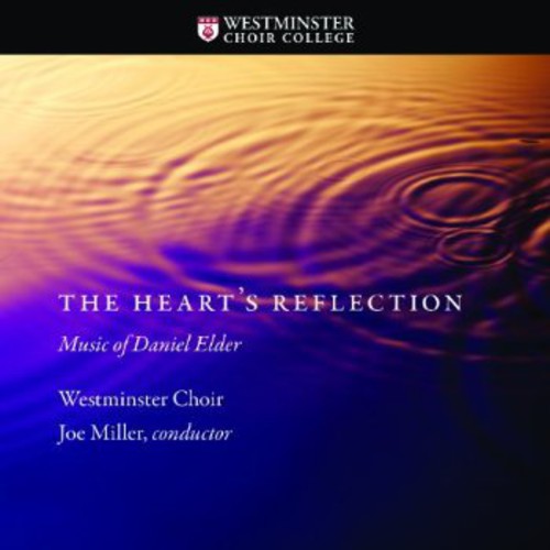 The Heart's Reflection (Music of Daniel Elder)
