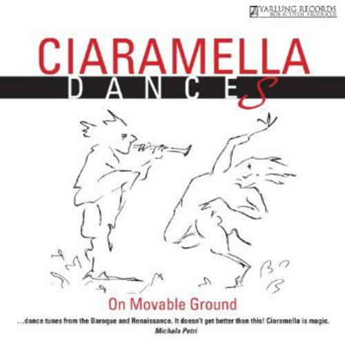 Ciaramella: Dances on Movable Ground