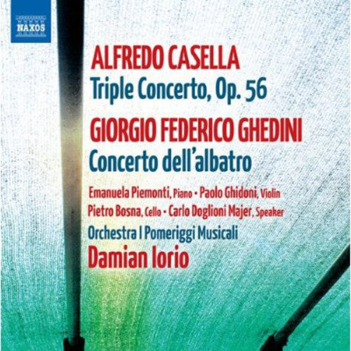 A. Casella: Triple Concerto, Op. 56 - G.F. Ghedini: Concerto