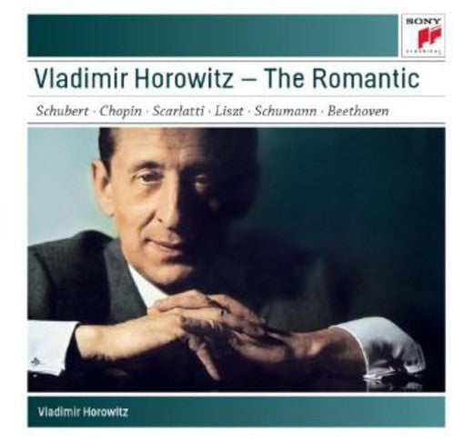 VLADIMIR HOROWITZ - THE ROMANT