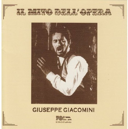 Il Mito Dell'opera: Giuseppe Giacomini (Recorded 1969 - 1996