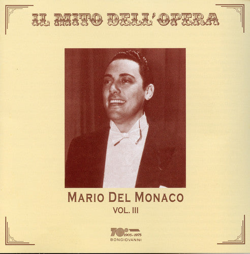 Il mito dell' opera: Mario del Monaco, Vol. 3 (Recorded 1948