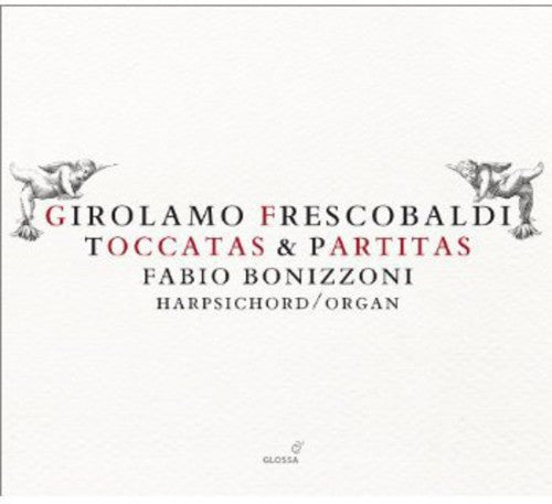 Frescobaldi: Toccatas & Partitas