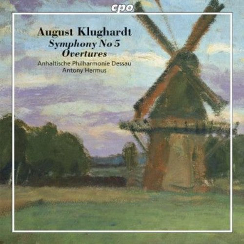Klughardt: Symphony No. 5, Op. 71 & Overtures