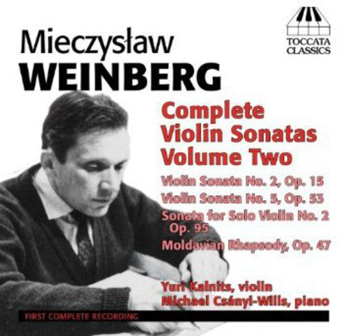 Weinberg: Complete Violin Sonatas, Vol. 2