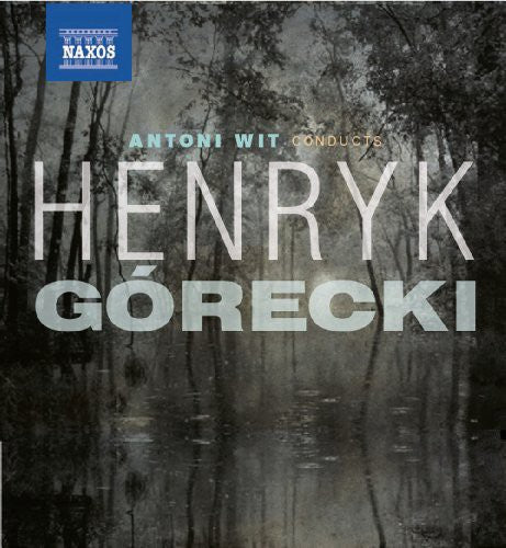 Antoni Wit conducts Henryk Górecki