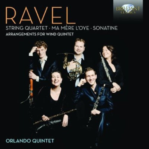 Ravel: Arrangements for Wind Quintet
