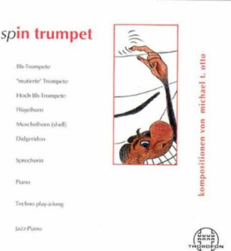 OTTO, Claudia: Spin Trumpet