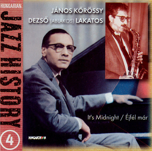 HUNGARIAN JAZZ HISTORY, Vol. 4: Janos Korossy and Deszo Laka