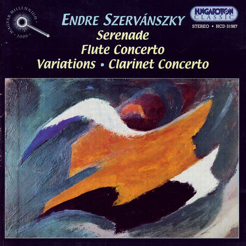 SZERVANSZKY: Serenade / Variations / Flute Concerto / Clarin