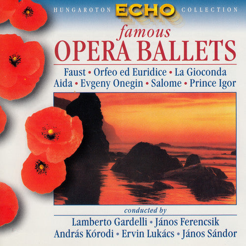 FAMOUS OPERA BALLETS