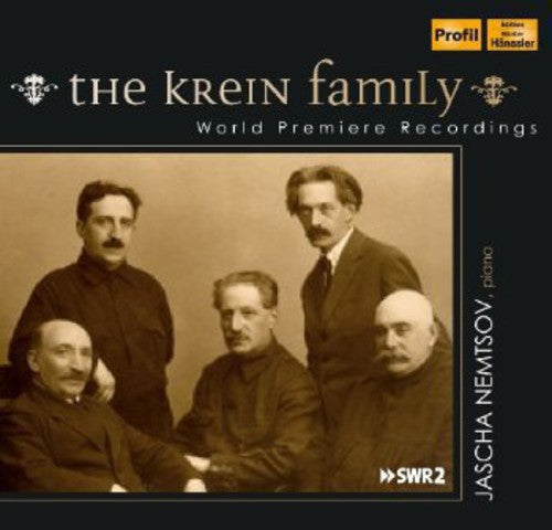 The Krein Family: World Premiere Recordings