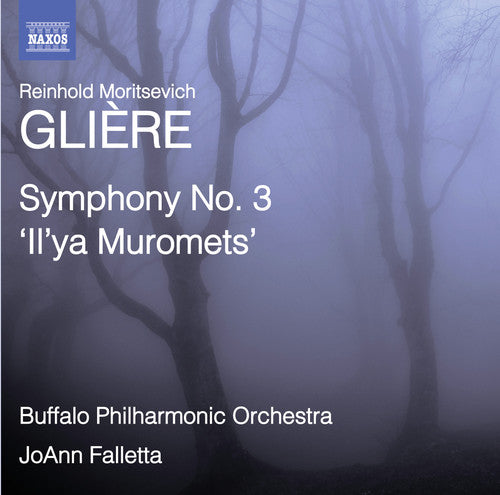 Glière: Symphony No. 3, 'Il'ya Muromets'