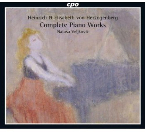 H. von Herzogenberg - E. von Herzogenberg: Complete Piano Wo