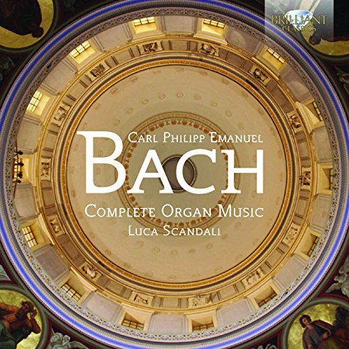 C.P.E. Bach: Complete Organ Music