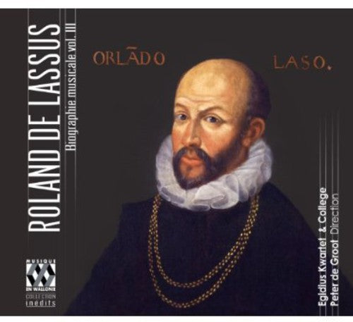 Lasso: Biography Musical, Vol. 3