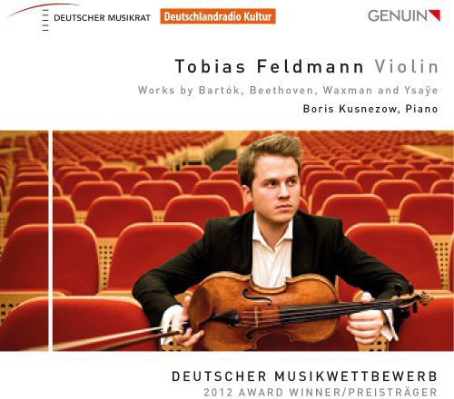 Bartók, Beethoven, Waxman, & Ysaÿe: Works for Violin and Pia