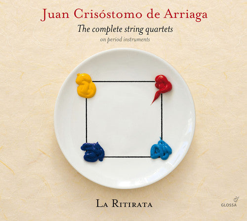 de Arriaga: The Complete String Quartets on period instrumen