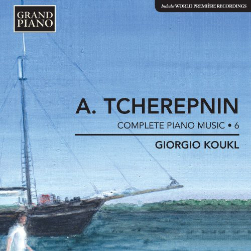 Tcherepnin: Piano Music, Vol. 6