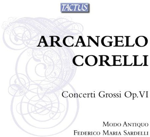 Corelli: Concerti Grossi Op. VI