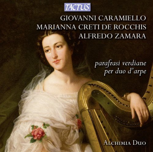 Rocchis, Caramiello & Zamara: Parafrasi Verdiane per duo d’arpe / Alchimia Duo