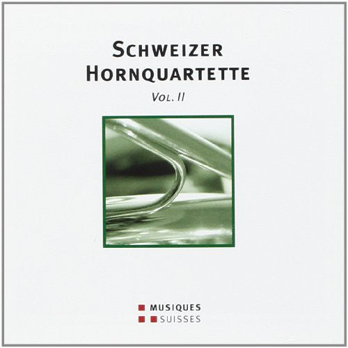 Schweizer Hornquartette, Vol. 2
