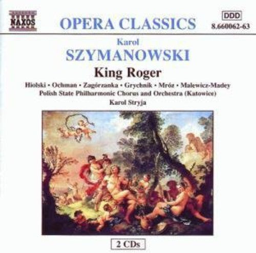 Szymanowski: King Roger