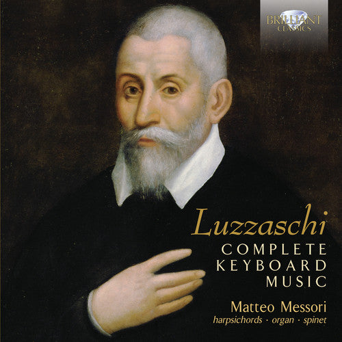 Luzzaschi: Complete Keyboard Music