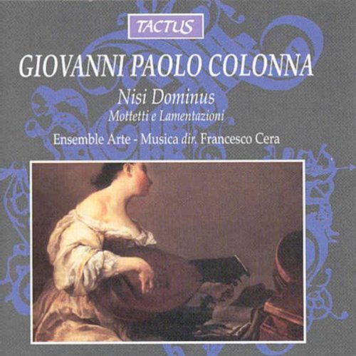 Colonna: Nisi Dominus - Mottetti e Lamentazioni