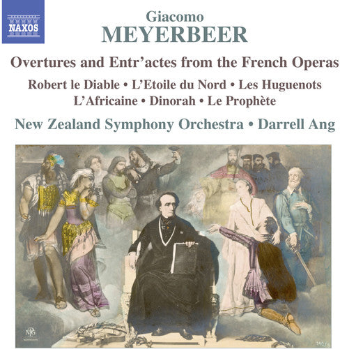 Meyerbeer: Overtures & Entr'actes from the French Operas