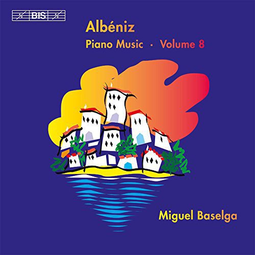 Albéniz: Complete Piano Music, Vol. 8