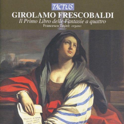 Frescobaldi: Il Primo Libro delle Fantasie a quattro