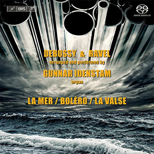 Debussy & Ravel: Works Arranged for Organ