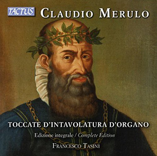Merulo: Toccate d'intavolatura d'organo