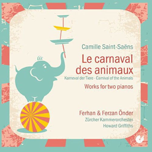 Saint-Saens: Le carnival des animaux (For 2 Pianos)