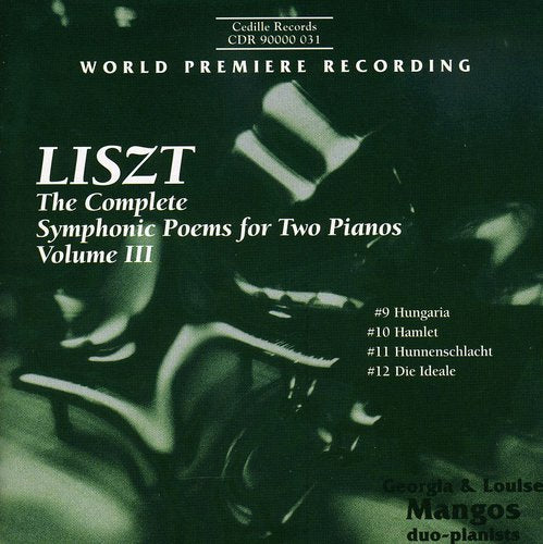 Liszt: Complete Symphonic Poems for Two Pianos, Vol. 3 (The)