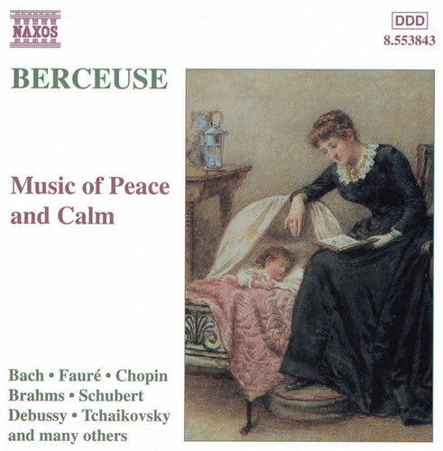 BERCEUSE - MUSIC OF PEACE AND CALM