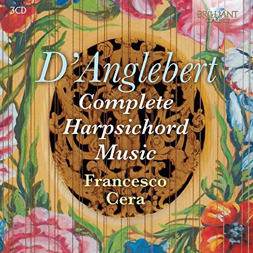 D'Anglebert: Complete Harpsichord Music