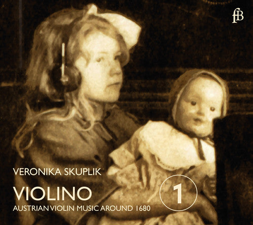 Violino: Austrian Violin Music Around 1680
