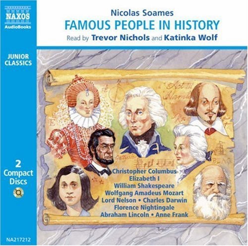 SOAMES, N.: Famous People in History, Vol. 1 (Unabridged)