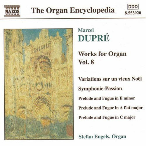DUPRE: Works for Organ, Vol.  8