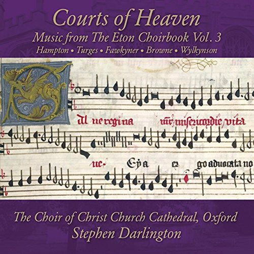 Music from The Eton Choirbook, Vol. 3: Courts of Heaven