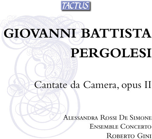 Pergolesi: Cantate da camera, Op. 2 / Ensemble Concerto