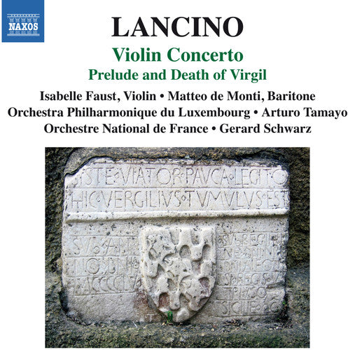 Lancino: Violin Concerto & Prelude and Death of Virgil