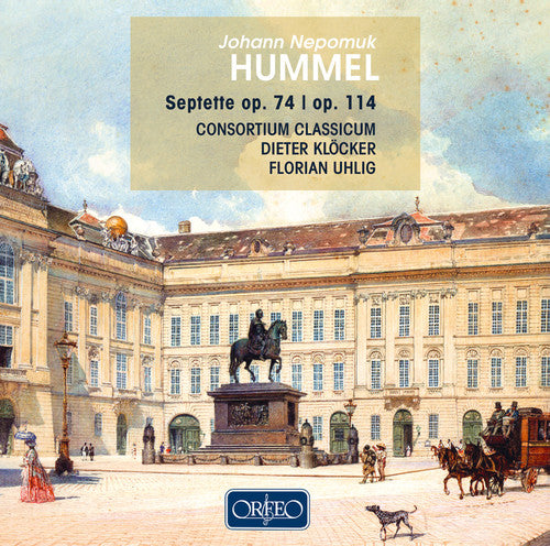 Hummel: Septets, Opp. 74 & 114